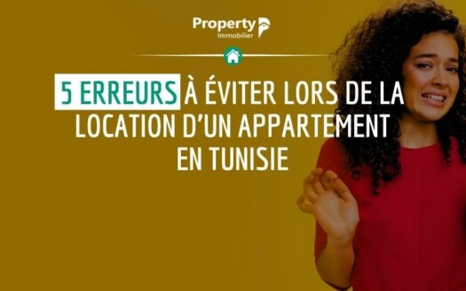 5 Erreurs à Éviter lors de la Location d’un Appartement en Tunisie