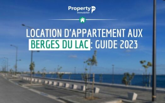 Location d'appartement aux Berges Du Lac : Guide 2023